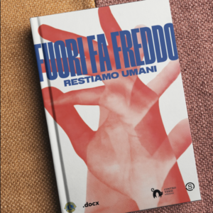 Libro - Fuori fa freddo, restiamo umani